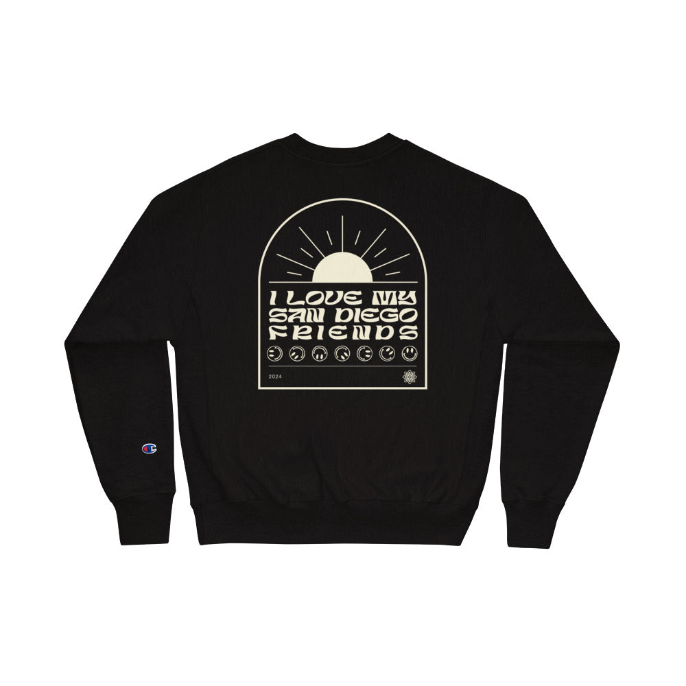 I Love My San Diego Friends Sweatshirt (Champion)
